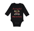 Long Sleeve Bodysuit Baby Arrgh! Wipe Me Booty Funny Humor Boy & Girl Clothes