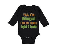 Long Sleeve Bodysuit Baby Yes I'M Bilingual I Can Cry in English and Spanish