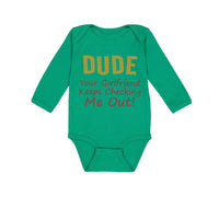 Long Sleeve Bodysuit Baby Dude Girlfriend Checking Out! Funny Humor Cotton - Cute Rascals