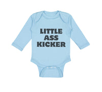 Long Sleeve Bodysuit Baby Little Ass Kicker Funny Humor Style A Cotton