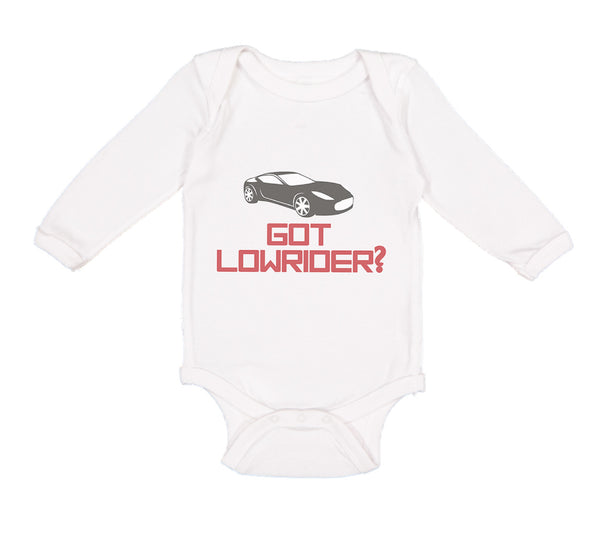 Long Sleeve Bodysuit Baby Got Lowrider Funny Humor Car Riding Boy & Girl Clothes - Cute Rascals