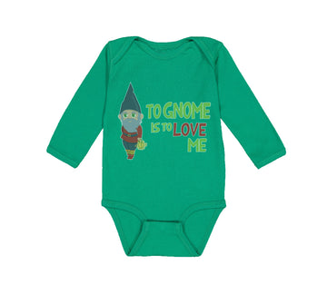 Long Sleeve Bodysuit Baby To Gnome Is to Love Me Boy & Girl Clothes Cotton