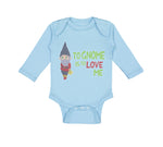 Long Sleeve Bodysuit Baby To Gnome Is to Love Me Boy & Girl Clothes Cotton