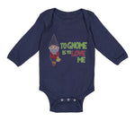 Long Sleeve Bodysuit Baby To Gnome Is to Love Me Boy & Girl Clothes Cotton