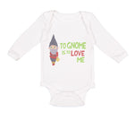 Long Sleeve Bodysuit Baby To Gnome Is to Love Me Boy & Girl Clothes Cotton