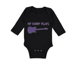 Long Sleeve Bodysuit Baby My Daddy Plays Guitar Boy & Girl Clothes Cotton