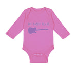 Long Sleeve Bodysuit Baby My Daddy Plays Guitar Boy & Girl Clothes Cotton