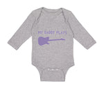 Long Sleeve Bodysuit Baby My Daddy Plays Guitar Boy & Girl Clothes Cotton