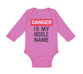 Long Sleeve Bodysuit Baby Danger Is My Middle Name Funny Humor Style A Cotton