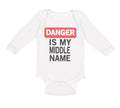 Long Sleeve Bodysuit Baby Danger Is My Middle Name Funny Humor Style A Cotton