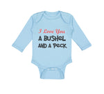 Long Sleeve Bodysuit Baby I Love You A Bushel and A Peck Boy & Girl Clothes