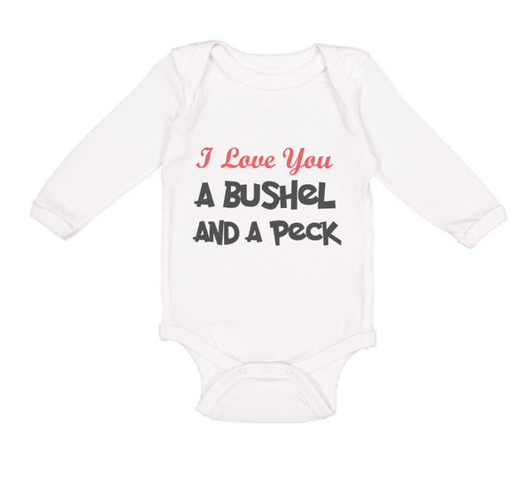 Long Sleeve Bodysuit Baby I Love You A Bushel and A Peck Boy & Girl Clothes