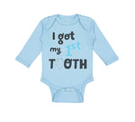 Long Sleeve Bodysuit Baby I Got My First Tooth Funny Humor Style C Cotton