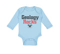 Long Sleeve Bodysuit Baby Geology Rocks Teacher School Education Cotton