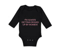 Long Sleeve Bodysuit Baby I'M Always Getting Picked up by Women! Funny Humor
