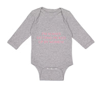 Long Sleeve Bodysuit Baby I'M Always Getting Picked up by Women! Funny Humor