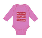 Long Sleeve Bodysuit Baby I Just Did 9 Months on The Inside Boy & Girl Clothes