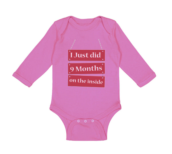 Long Sleeve Bodysuit Baby I Just Did 9 Months on The Inside Boy & Girl Clothes