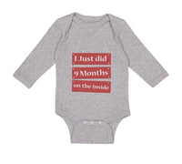 Long Sleeve Bodysuit Baby I Just Did 9 Months on The Inside Boy & Girl Clothes