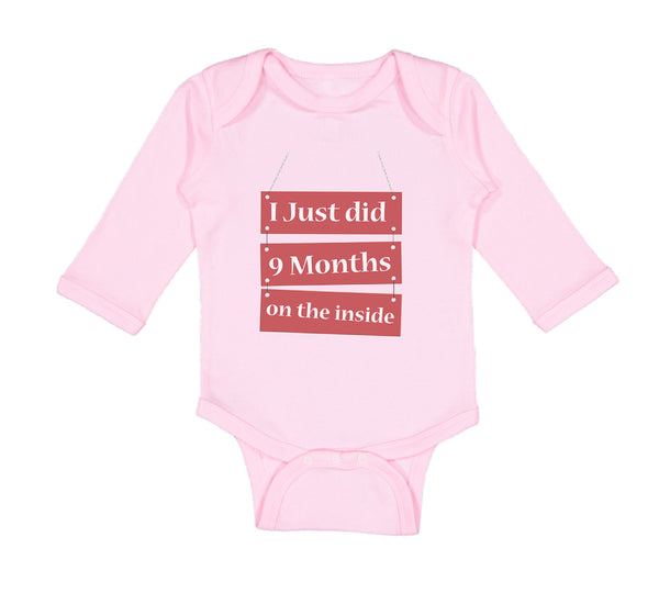 Long Sleeve Bodysuit Baby I Just Did 9 Months on The Inside Boy & Girl Clothes