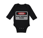 Long Sleeve Bodysuit Baby Danger Is My Middle Name Funny Humor Style B Cotton - Cute Rascals