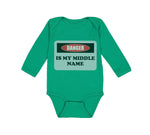 Long Sleeve Bodysuit Baby Danger Is My Middle Name Funny Humor Style B Cotton - Cute Rascals