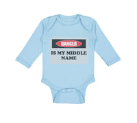 Long Sleeve Bodysuit Baby Danger Is My Middle Name Funny Humor Style B Cotton - Cute Rascals