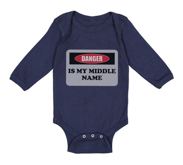 Long Sleeve Bodysuit Baby Danger Is My Middle Name Funny Humor Style B Cotton