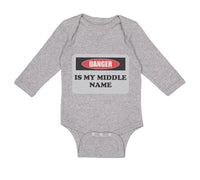 Long Sleeve Bodysuit Baby Danger Is My Middle Name Funny Humor Style B Cotton - Cute Rascals