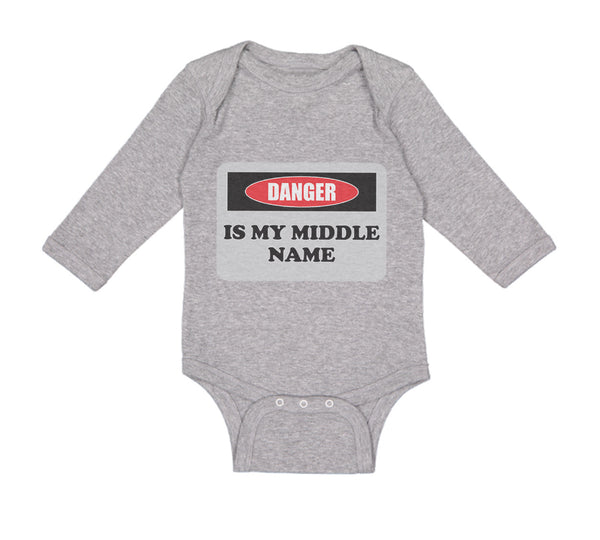 Long Sleeve Bodysuit Baby Danger Is My Middle Name Funny Humor Style B Cotton - Cute Rascals