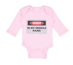 Long Sleeve Bodysuit Baby Danger Is My Middle Name Funny Humor Style B Cotton - Cute Rascals