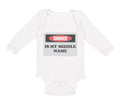 Long Sleeve Bodysuit Baby Danger Is My Middle Name Funny Humor Style B Cotton