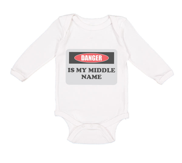 Long Sleeve Bodysuit Baby Danger Is My Middle Name Funny Humor Style B Cotton - Cute Rascals