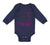 Long Sleeve Bodysuit Baby When God Made Me He Said Ta-Da Funny Humor B Cotton