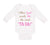 Long Sleeve Bodysuit Baby When God Made Me He Said Ta-Da Funny Humor B Cotton