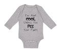 Long Sleeve Bodysuit Baby Aren'T Cool Unless Pee Pants Funny Humor E Cotton