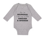 Long Sleeve Bodysuit Baby Yes I Am Bilingual Cry Both English Spanish Cotton