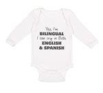 Long Sleeve Bodysuit Baby Yes I Am Bilingual Cry Both English Spanish Cotton