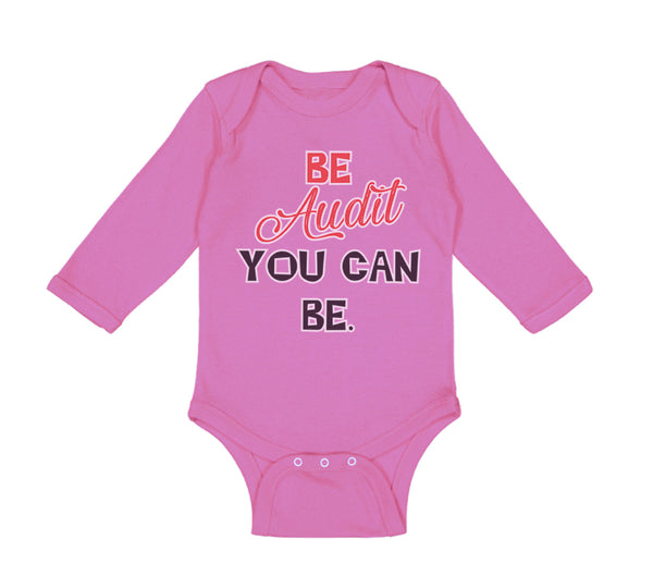 Long Sleeve Bodysuit Baby Be Audit You Can Be Funny Humor Boy & Girl Clothes - Cute Rascals