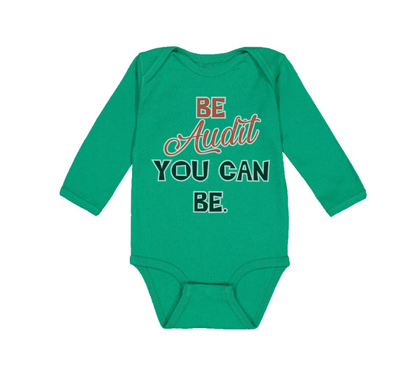 Long Sleeve Bodysuit Baby Be Audit You Can Be Funny Humor Boy & Girl Clothes - Cute Rascals