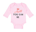 Long Sleeve Bodysuit Baby Be Audit You Can Be Funny Humor Boy & Girl Clothes
