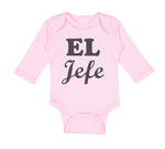 Long Sleeve Bodysuit Baby El Jefe Hispanic Latin Boy & Girl Clothes Cotton - Cute Rascals