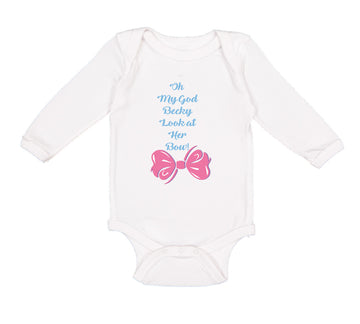 Long Sleeve Bodysuit Baby Oh My God Becky Look at Her Bow Funny Humor Cotton