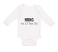 Long Sleeve Bodysuit Baby Hung like A 5 Year Old 5Th Birthday Funny Humor A