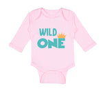 Long Sleeve Bodysuit Baby Wild 1 Year Old First Birthday Funny Humor Style E