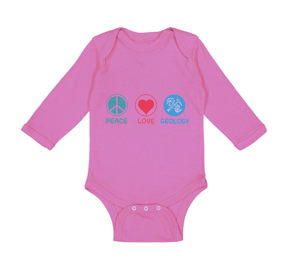 Long Sleeve Bodysuit Baby Peace Love Geology Teacher School Education Cotton