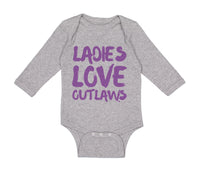 Long Sleeve Bodysuit Baby Ladies Love Outlaws Funny Humor Boy & Girl Clothes
