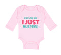 Long Sleeve Bodysuit Baby Excuse Me I Just Burped Funny Humor Boy & Girl Clothes