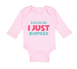Long Sleeve Bodysuit Baby Excuse Me I Just Burped Funny Humor Boy & Girl Clothes - Cute Rascals