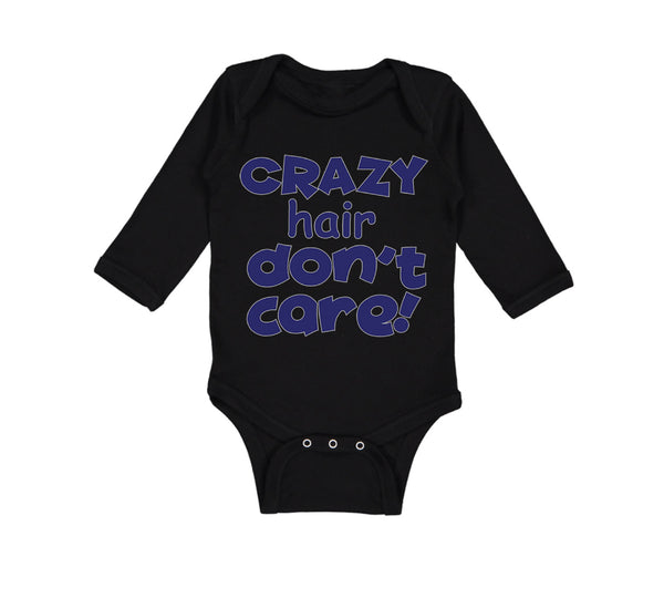 Long Sleeve Bodysuit Baby Crazy Hair Don'T Care Funny Humor Boy & Girl Clothes - Cute Rascals